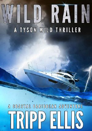 [Tyson Wild Thriller 05] • Wild Rain